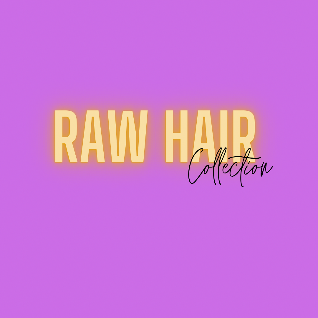 Raw Hair Collection